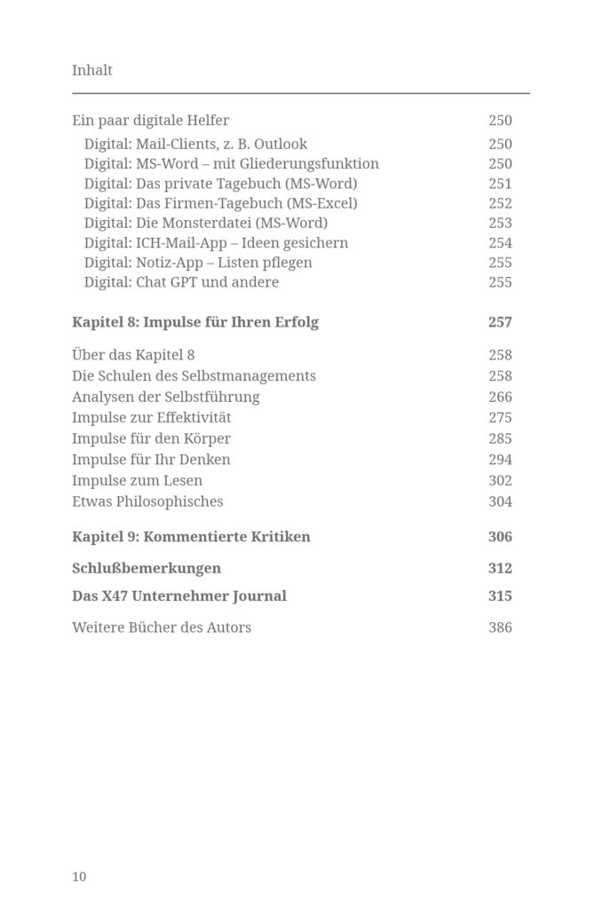 Selbstführung für Unternehmer
Gliederung zum Buch: Erfolg durch Selbstführung 1 In 10 Minuten zu Erfolg, Ruhe und Gelassenheit