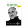 Buchcover "ICH-Metode, wie führe ich mich selbst?" von Matthias Büttner – Ein Buch zur Selbstführung in 11 Stufen, mit konkreter Anleitung.