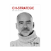 Buchcover "ICH-Strategie, wo will ich hin?" von Matthias Büttner – Ein Buch zur Selbstführung.